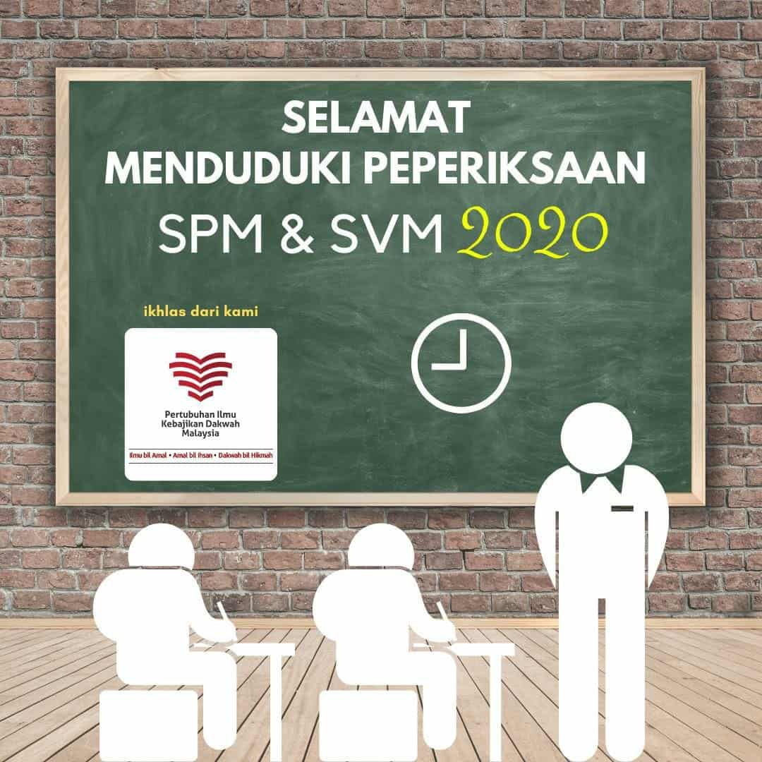 Selamat Menduduki Peperiksaan SPM & SVM 2020