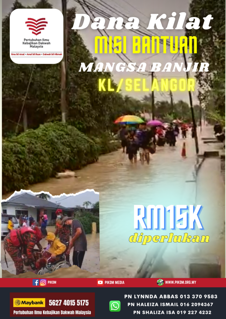 Dana Kilat Misi 1.0 Bantuan Mangsa Banjir KL/Selangor