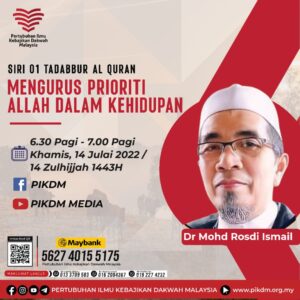 Read more about the article Tazkirah Subuh – Siri 01 Tadabbur Al Quran : Mengurus Prioriti Allah Dalam Kehidupan – Ustaz Dr. Mohd Rosdi Ismail