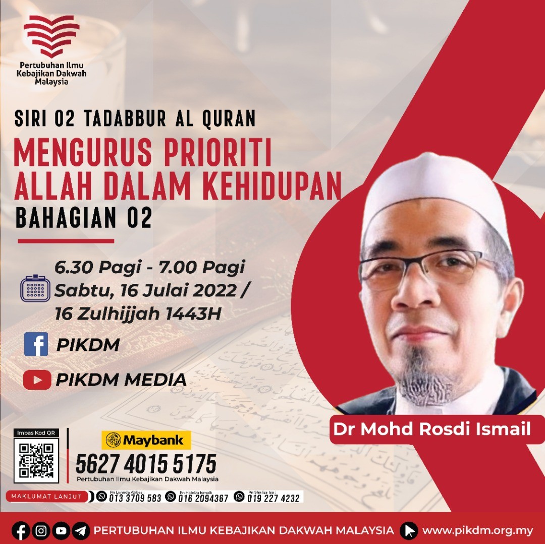 Siri 02 Tadabbur Al Quran : Mengurus Prioriti Allah Dalam Kehidupan (Bahagian 2) – Ustaz Dr. Mohd Rosdi Ismail