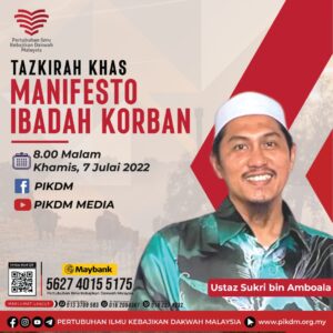 Read more about the article Tazkirah Khas – Ambang Eidul Adha Manifesto Ibadah Korban – Ustaz Shukri Amboala