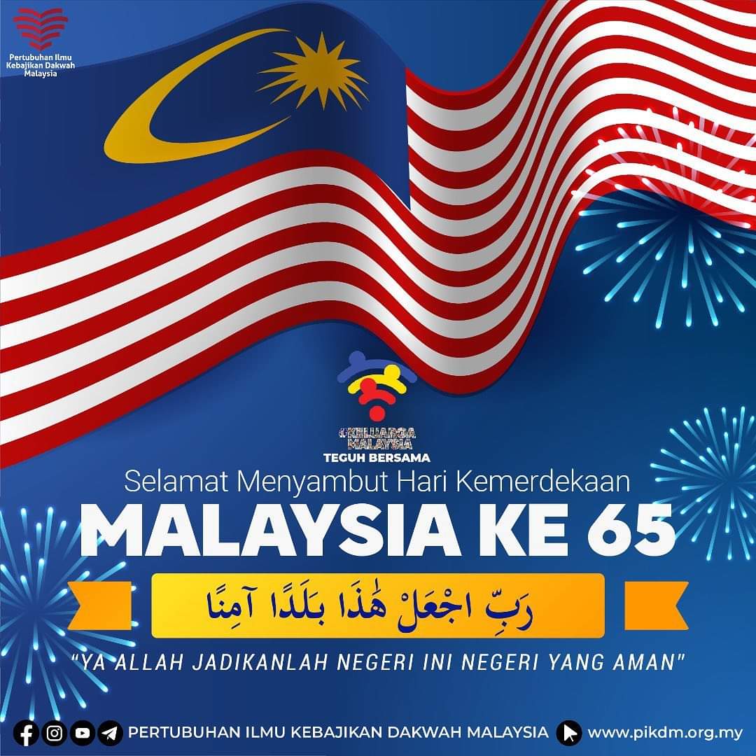 Selamat Menyambut Hari Kemerdekaan Malaysia ke-65