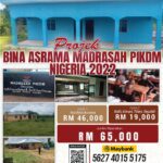 Projek Bina Asrama Madrasah PIKDM Nigeria 2022