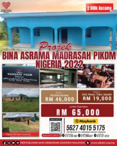 Read more about the article Projek Bina Asrama Madrasah PIKDM Nigeria 2022