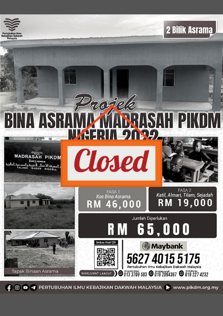 Projek Bina Asrama Madrasah Pikdm Nigeria 2022 Closed