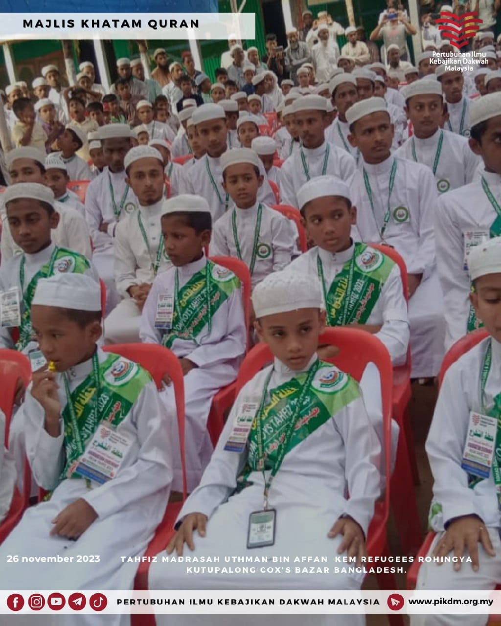 Majlis Khatam Quran 17 Pelajar Tahfiz Madrasah Uthman bin Affan Kem Refugees Rohingya Kutupalong Cox’s Bazar Bangladesh
