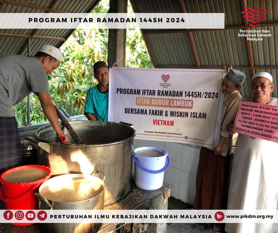 Program Iftar Ramadan Tajaan Bubur Lambuk Bersama Fakir miskin Vietnam