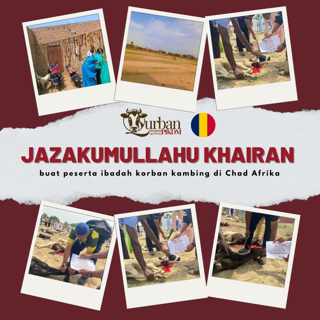 Program Ibadah Korban PIKDM 1445H / 2024 Chad, Afrika Pertubuhan