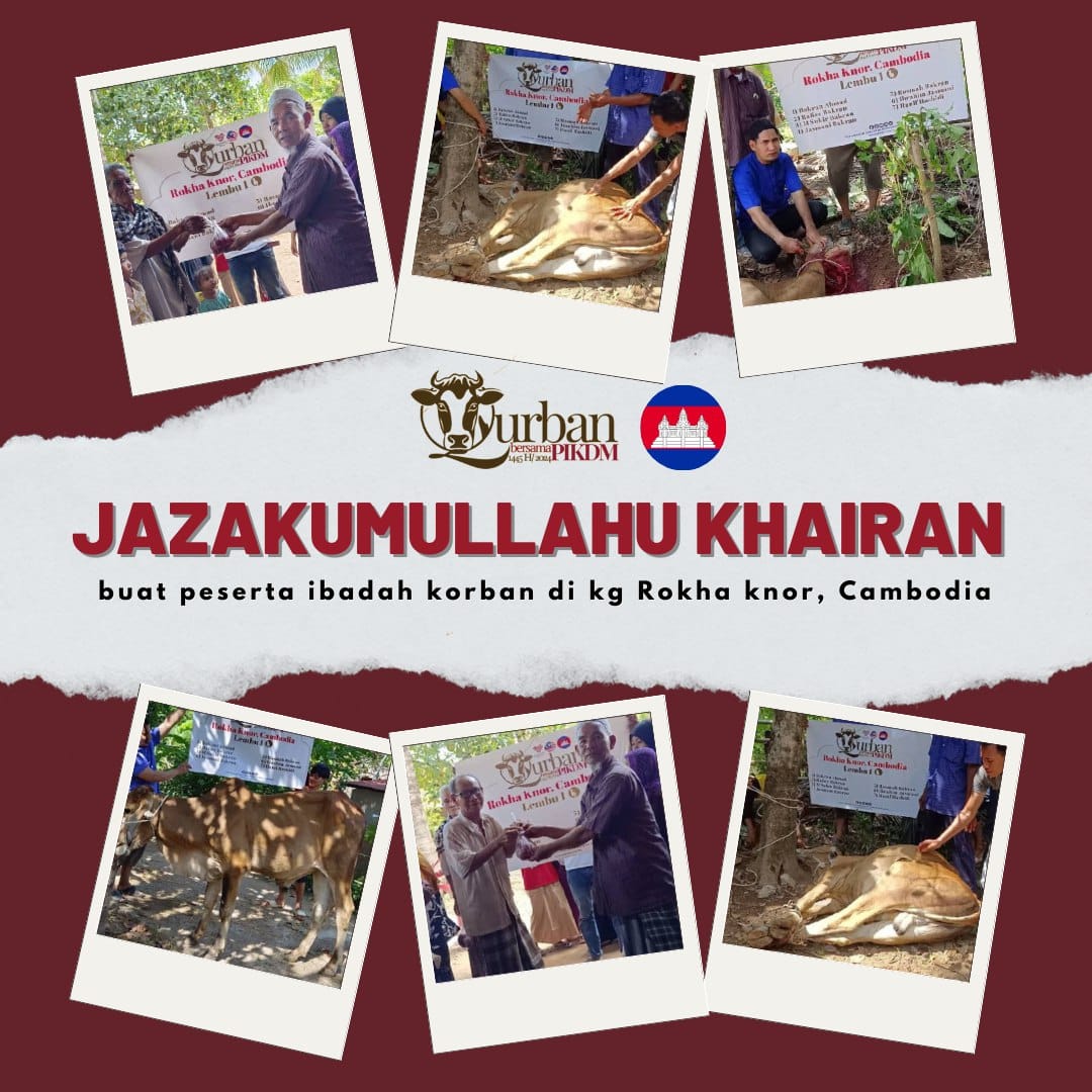 Program Ibadah Korban Pikdm 1445h 2024 Kg. Rokha Nor Cambodia (1)