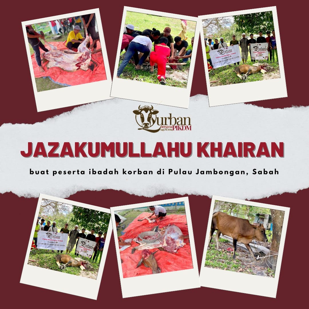 Program Ibadah Korban PIKDM 1445H / 2024 Pulau Jambongan, Sabah