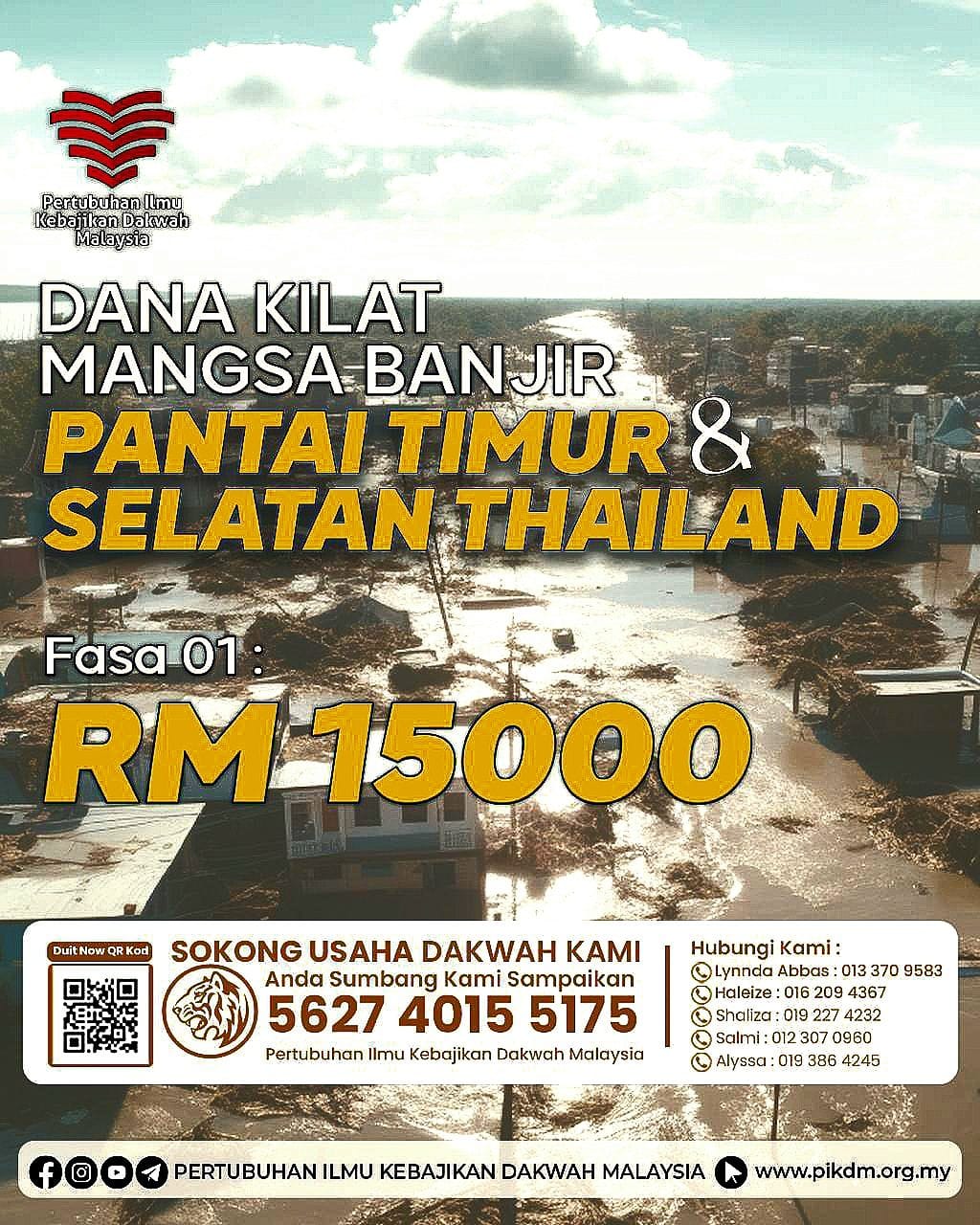 Dana Kilat Mangsa Banjir Pantai Timur & Selatan Thailand (Fasa 01) ** CLOSED **