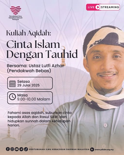 Kuliah Aqidah – Cinta Islam Dengan Tauhid (KA – 1)