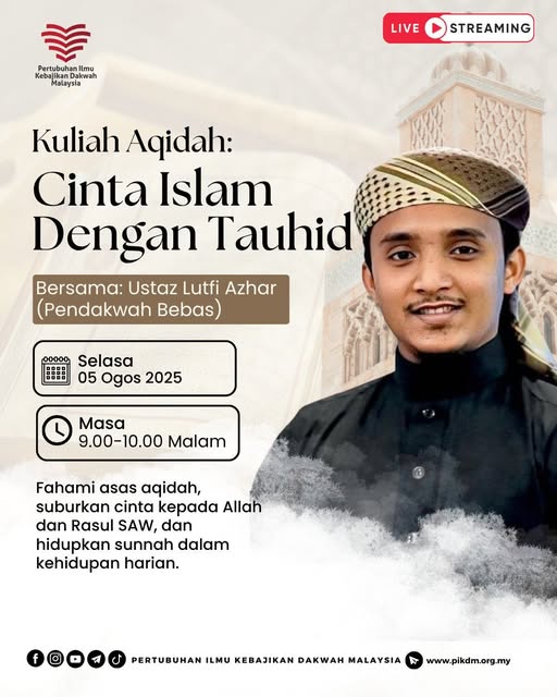 Kuliah Aqidah – Cinta Islam Dengan Tauhid (KA – 2)
