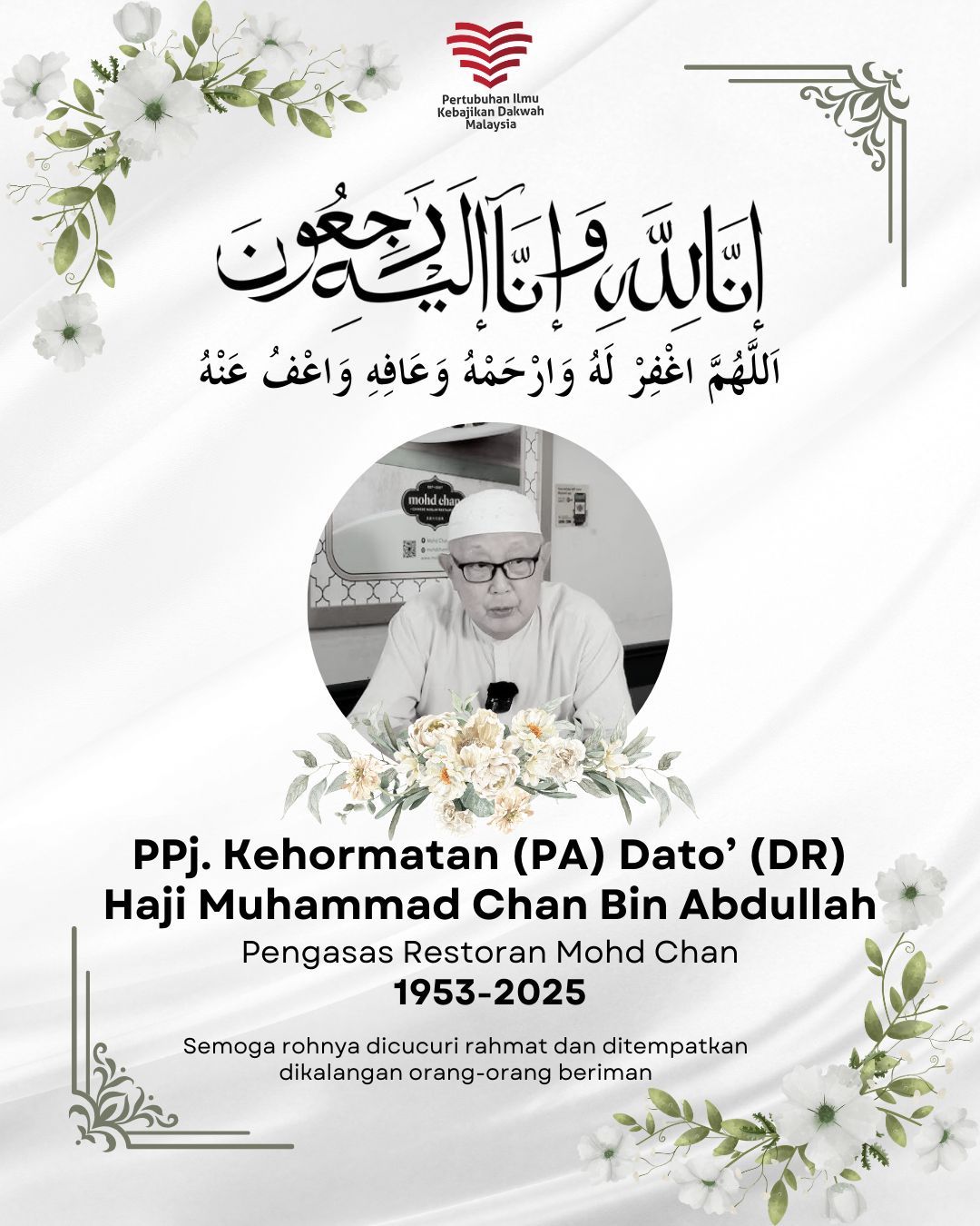 Salam takziah atas pemergian dato' (dr) haji muhammad chan bin abdullah