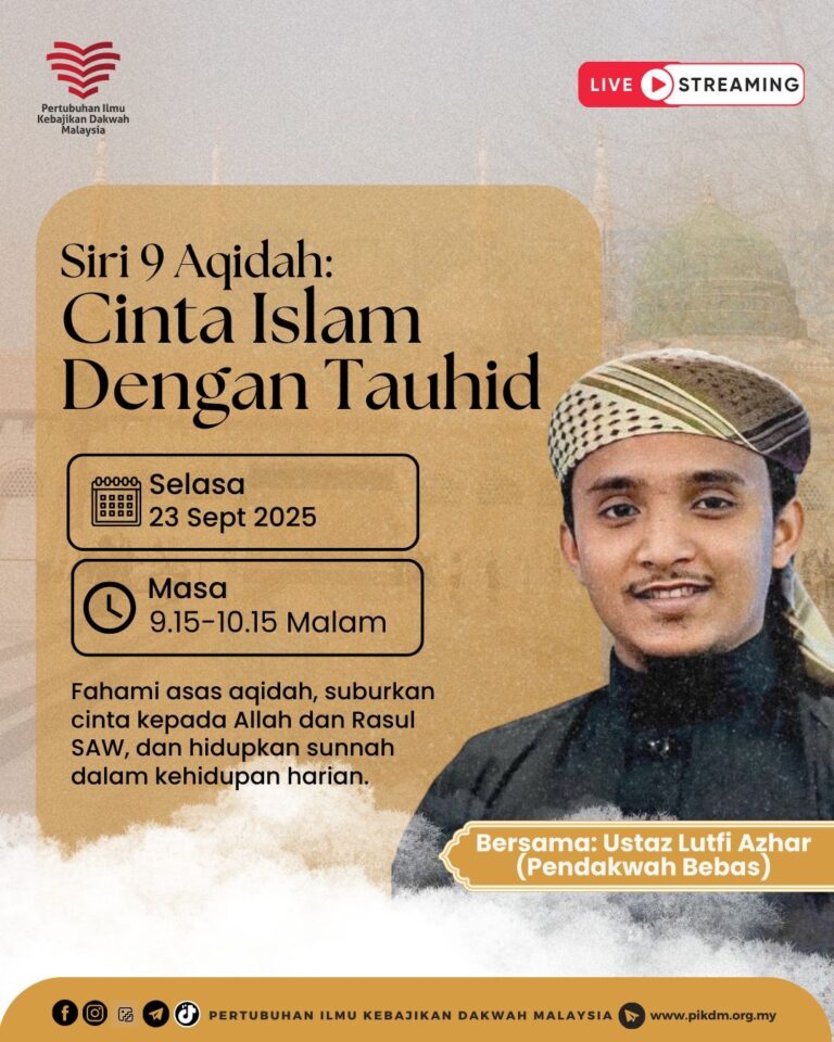 Siri 9 kuliah aqidah cinta islam dengan tauhid ka9
