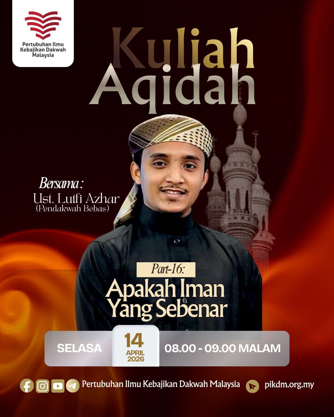 Part 16 Kuliah Aqidah Apakah Iman Yang Sebenar KA16