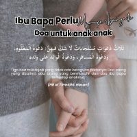 Ibu Bapa Perlu Memperbanyak Doa Untuk Anak Anak