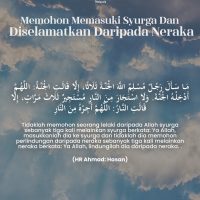 Memohon memasuki syurga dan diselamatkan daripada neraka
