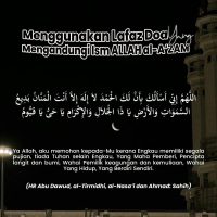 Munggunakan Lafaz Doa Yang Mengandungi IsmAllah al Azam